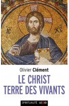 Le christ, terre des vivants