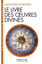 Le livre des oeuvres divines (espaces libres - spiritualités vivantes)