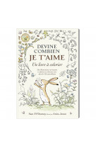 Devine combien je t'aime - un livre à colorier