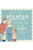 Maman attend un bébé