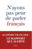 N'ayons pas peur de parler français