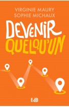 Devenir quelqu'un