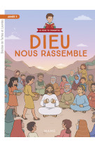 Année 3 - dieu nous rassemble - document enfant