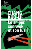 Le sniper, son wok et son fusil