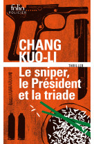 Le sniper, le président et la triade