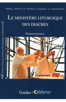 Le ministere liturgique des diacres - guide pastoral