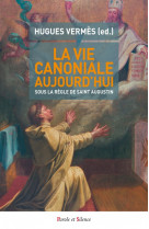 La vie canoniale aujourd'hui