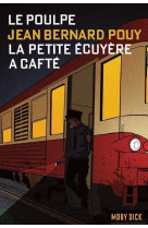 Le poulpe tome1 : la petite ecuyère a cafté