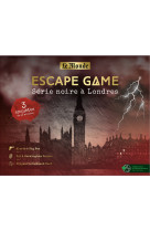 Escape game - serie noire a londres