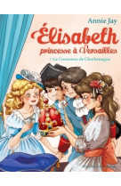 Elisabeth t7 la couronne de charlemagne