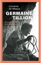 Germaine tillion - une certaine idée de la résistance