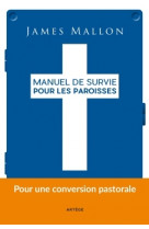 Manuel de survie pour les paroisses