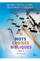 Mots croisés bibliques, tome 6