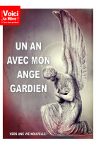 Un an avec mon ange gardien