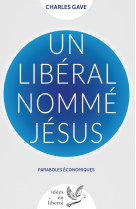 Un libéral nommé jésus