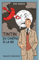 Tintin, du cinéma à la bd