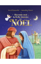 Raconte-moi la belle histoire de noël