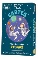 52 cartes pour explorer l espace