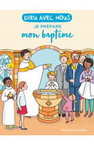 Dieu avec nous - je prepare mon bapteme