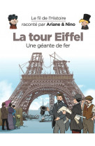 Le fil de l'histoire raconté par ariane & nino - la tour eiffel