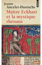 Maître eckhart et la mystique rhénane