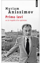 Primo levi ou la tragédie d'un optimiste