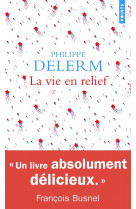 La vie en relief