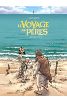 Le voyage des peres - integrale cycle 1