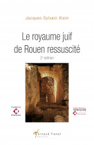 Le royaume juif de rouen ressuscité