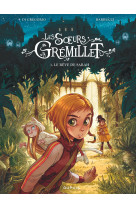 Les soeurs grémillet - tome 1 - le rêve de sarah