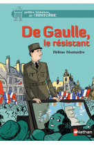 De gaulle, le résistant