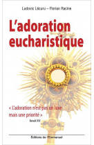 L'adoration eucharistique