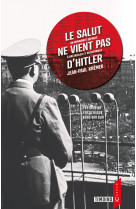 Le salut ne vient pas d'hitler