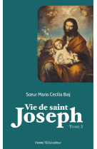 Vie de saint joseph - tome 2