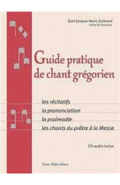 Guide pratique de chant grégorien + cd