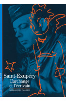 Saint-exupery - l'archange et l'ecrivain