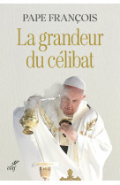 La grandeur du celibat