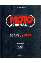 Moto journal - 50 ans de moto