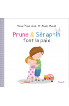 Prune et séraphin font la paix