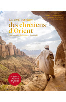 La civilisation des chrétiens d'orient