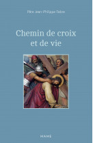 Chemin de croix et de vie