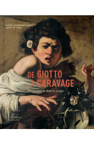 De giotto à caravage. les passions de roberto longhi