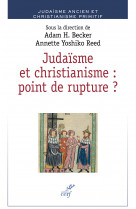 Judaïsme et christianisme : point de rupture ?