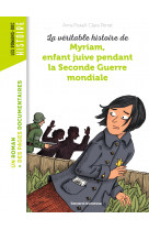 La véritable histoire de myriam, enfant juive pendant la seconde guerre mondiale