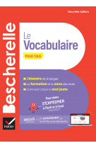 Bescherelle - le vocabulaire pour tous (nouvelle édition)