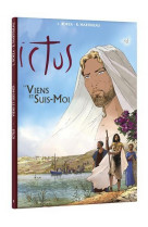 Ictus tome 4 - bd - viens et suis-moi - l254