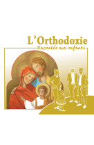 L'orthodoxie racontée aux enfants