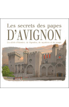 Les secrets des papes d'avignon