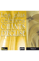 Les plus célèbres chants d'église vol. 3