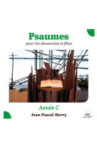 Psaumes pour les dimanches et fêtes, année c